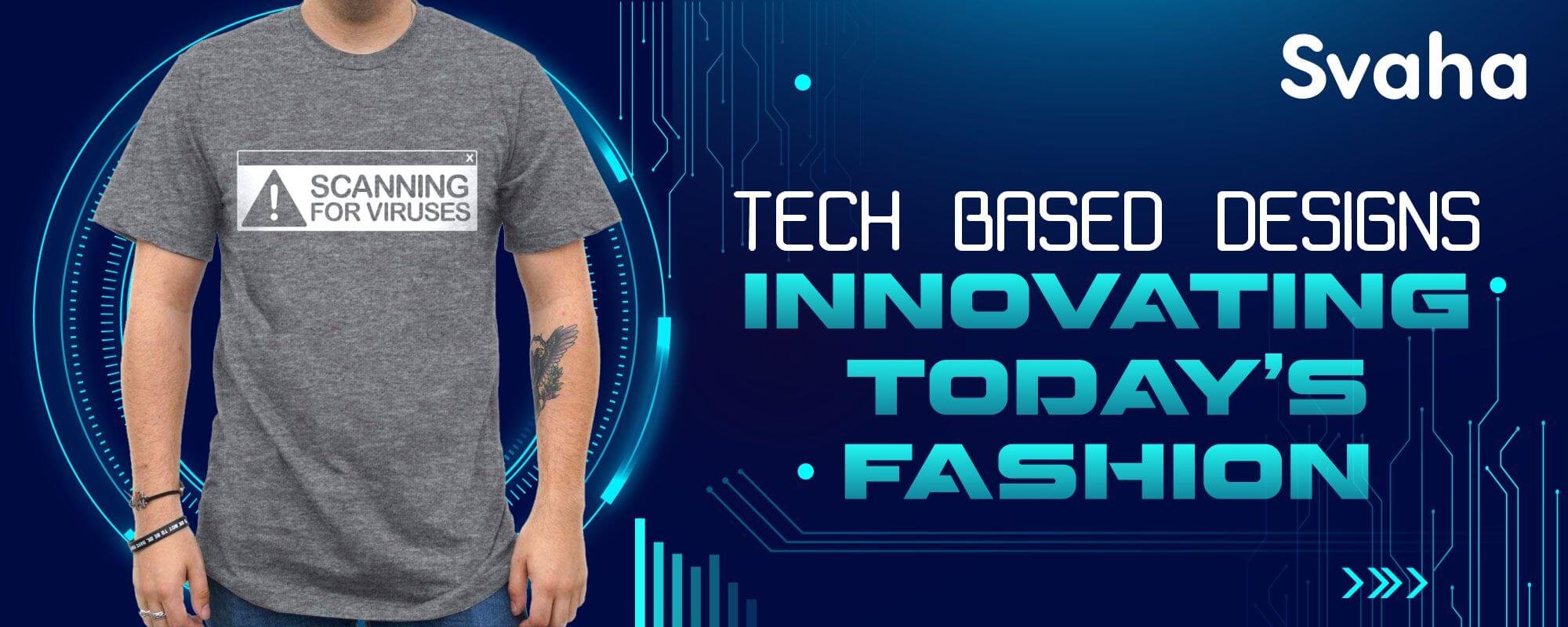 TECH BASED DESIGNS INNOVATING TODAY’S FASHION