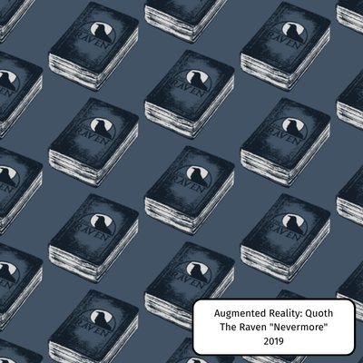 Augmented Reality: Quoth The Raven "Nevermore"