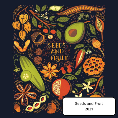 Seeds and Fruit