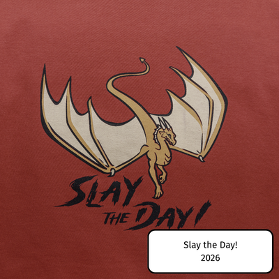 Slay the Day!